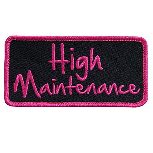 Hot Leathers, HIGH MAINTENANCE, Iron-On / Saw-On Rayon PATCH - 4" x 2", Exceptional Quality