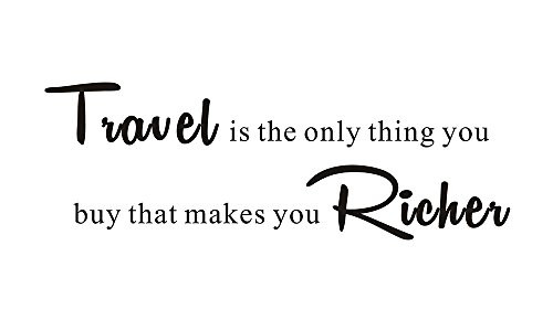 Travel is The only Thing You Buy That Makes You Richer Home Mural Quote Saying Inspirational Vinyl Wall Sticker Decals Transfer Words Lettering Decor Uplifting Travel is The only Thing You Buy That Makes You Richer Home Mural Quote Saying Inspirational Vinyl Wall Sticker Decals Transfer Words Lettering Decor Uplifting