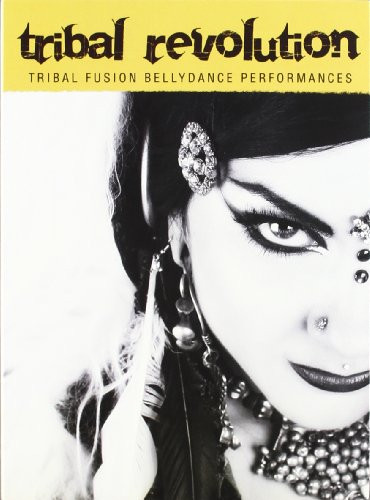 Tribal Revolution  Tribal Fusion Bellydance Performances