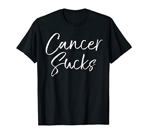 Funny Cancer Sucks Gift for Treatment Cute Cancer Sucks T-Shirt