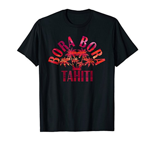 Bora Bora Tahiti Sunset T Shirt   South Pacific Beach Tee