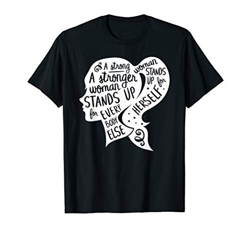 Feminism Quote T-Shirt Strong Women Rights Feminist Gift Feminism Quote T-Shirt Strong Women Rights Feminist Gift