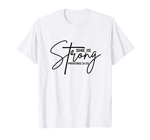 She Is Strong Shirt Proverbs Bible Verse Christian Woman T-Shirt She Is Strong Shirt Proverbs Bible Verse Christian Woman T-Shirt
