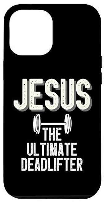 iPhone 12 Pro Max Jesus The Ultimate Deadlifter Christian Religious Faith Gift Case iPhone 12 Pro Max Jesus The Ultimate Deadlifter Christian Religious Faith Gift Case