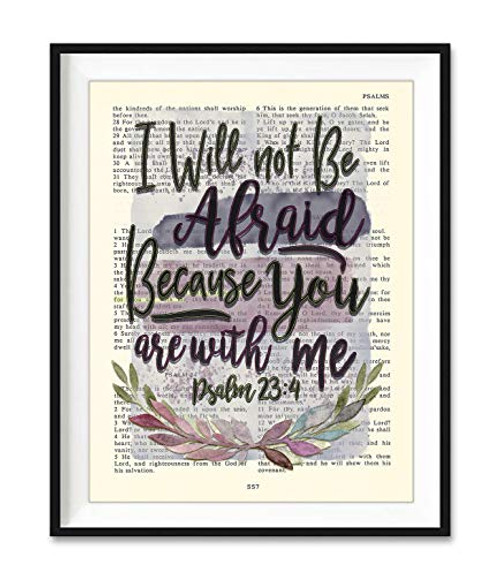 Vintage Bible Page Verse Scripture - I Will Not Be Afraid Because You Are With Me - Psalm 23 4 Art Print Unframed Christian Wall and Home Decor Poster All Sizes Vintage Bible Page Verse Scripture - I Will Not Be Afraid Because You Are With Me - Psalm 23 4 Art Print Unframed Christian Wall and Home Decor Poster All Sizes