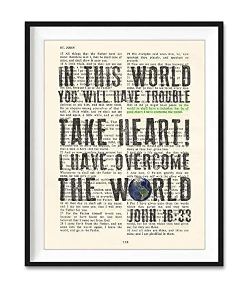 Take Heart I Have Overcome the World - John 16 33 - Vintage Bible Verse Scripture Christian Art Print Unframed Christian Wall and Home Decor All Sizes Take Heart I Have Overcome the World - John 16 33 - Vintage Bible Verse Scripture Christian Art Print Unframed Christian Wall and Home Decor All Sizes