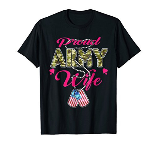 Proud Army Wife Shirt - Camo Military Spouse Shirts Gift
