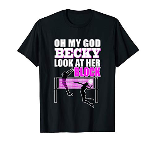 Funny Volleyball Shirt OMG Becky Look At Her Block T-Shirt