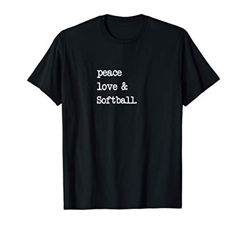 Peace Love  and  Softball Tshirt   Soft Ball Gift T-Shirt