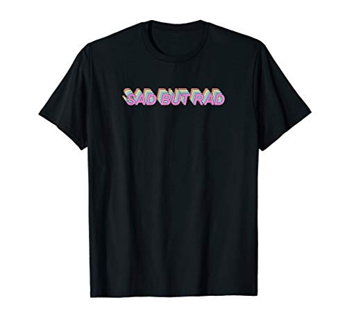 Aesthetic Soft Grunge Pastel Goth Kawaii E-Girl Sad But Rad T-Shirt Aesthetic Soft Grunge Pastel Goth Kawaii E-Girl Sad But Rad T-Shirt