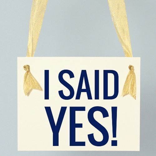 I Said Yes Sign Engagement Announcement Banner in Block Font