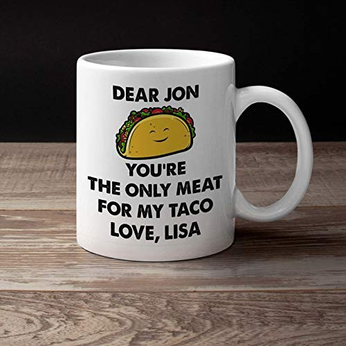 Personalized Valentine s Day Gifts For Him Her You re The Only Meat For My Taco Coffee Mug Great Customized Mug for Birthday Valentine s Day 11oz 15oz Ceramic Coffee Mug