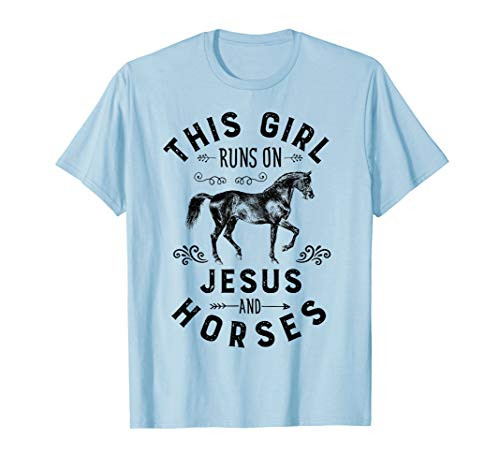 This Girl Runs On Jesus And Horses T Shirt Horse Riding Gift T-Shirt This Girl Runs On Jesus And Horses T Shirt Horse Riding Gift T-Shirt