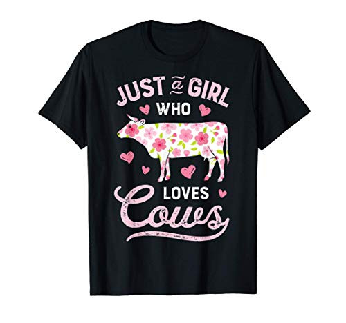 Just A Girl Who loves Cows T shirt Cow Farmer Farm Women Tee T-Shirt Just A Girl Who loves Cows T shirt Cow Farmer Farm Women Tee T-Shirt