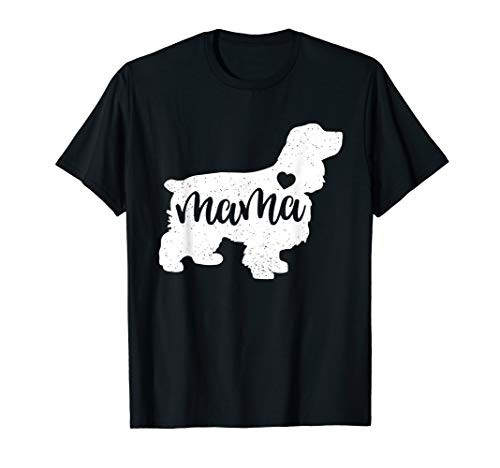 Cocker Spaniel Mothers Day Mama Dog Mom Paw Lover Gift T-Shirt