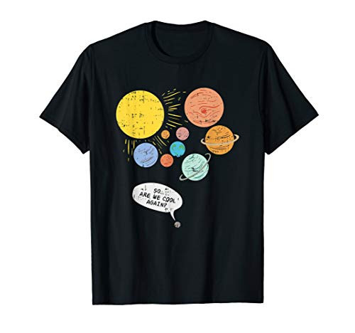 Pluto Planet  Funny Solar System Gift  Pluto Never Forget T-Shirt