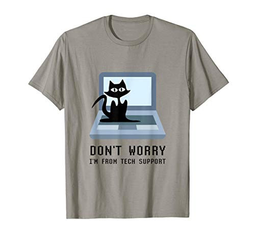 Don t Worry I m From Tech Support Cute Cat Owner On Computer T-Shirt