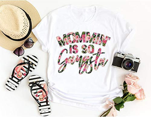 Mom Shirt Mom Shirts Mommin is so gangster Gift for New Mom Definition of Mom Mothers Day Gift Mother s Day Shirts Gift for New Mom Floral