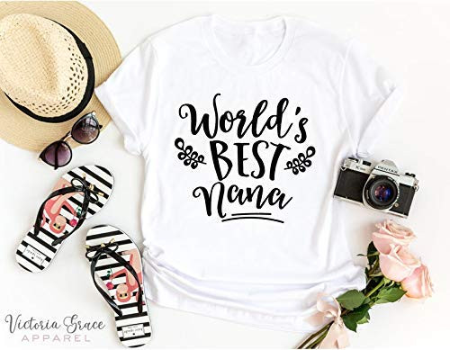 World s Best Nana Shirt Grandma Shirt Gift for Grandma Gift for Grandmother Grandma Shirt New Grandmother gift New Grandma Gift Grandmother