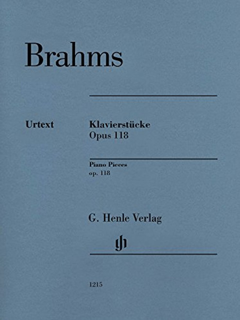 Brahms Piano Pieces Op. 118 Brahms Piano Pieces Op. 118
