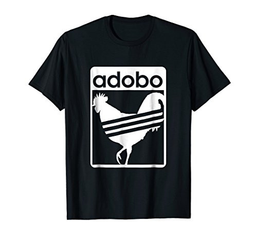 Pinoy Shirt Chicken Adobo funny Filipino Shirt