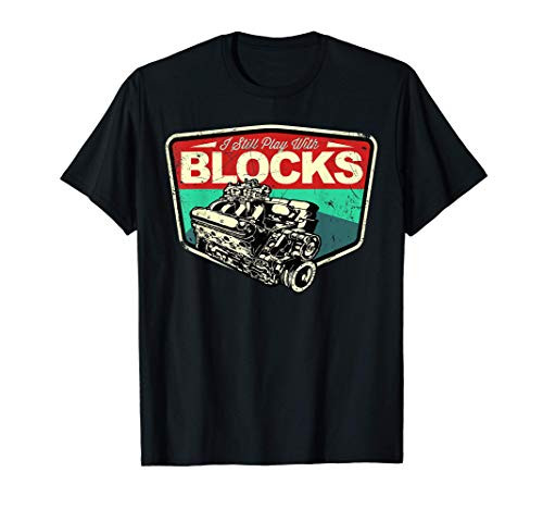 I Still Plays With Blocks Car Maintenance Vintage Distressed T-Shirt