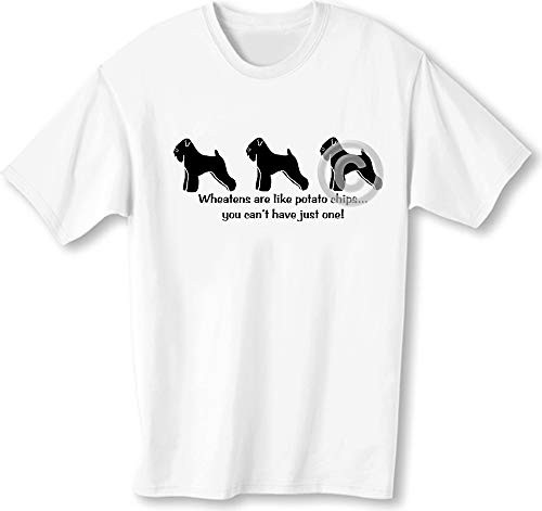 Wheatens are like potato chips  you can t have just one! - Soft Coated Wheaten Terrier Dog Tshirt