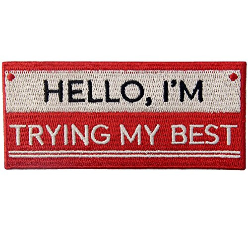 Hello I'm Trying My Best Biker Patch Embroidered Morale Applique Iron On Sew On Emblem Hello I'm Trying My Best Biker Patch Embroidered Morale Applique Iron On Sew On Emblem