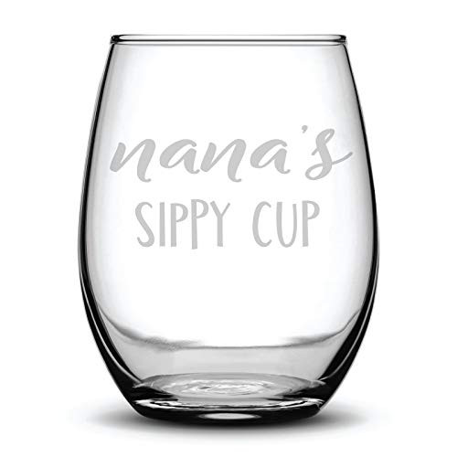 Nana s Sippy Cup Funny Gift Laser Etched Wine Glass Cursive - 17 oz