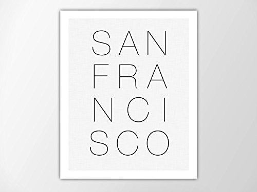 San Francisco Art Print  Black and White San Francisco Poster  Travel Poster  Modern Art Print  San Francisco Typographic Art  San Francisco