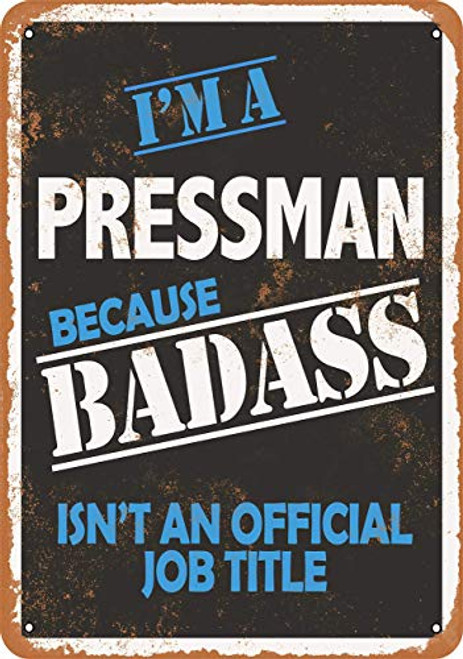 20x30Cm 8x12Inch  Chic Metal Tin Signs Badass Pressman Do Not Fade Vintage Look Sign Metal Plate For Offices All Kinds Of Individual Character Places Or Home Decoration 20x30Cm 8x12Inch  Chic Metal Tin Signs Badass Pressman Do Not Fade Vintage Look Sign Metal Plate For Offices All Kinds Of Individual Character Places Or Home Decoration