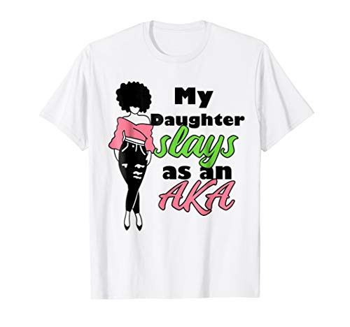 AKA Sorority Daughter Paraphernalia Gift Shirt for Mom