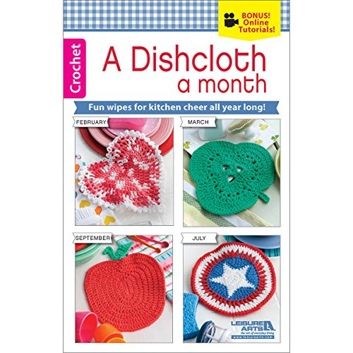 Leisure Arts A Dishcloth A Month