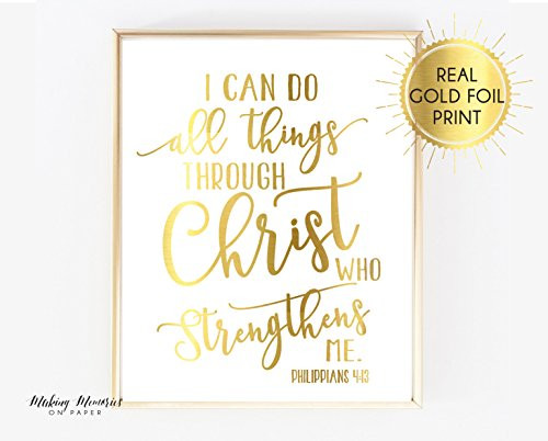 I can do all things through christ who strengthens me  foil print  know that I am God sign  BE still and know print  be still wall art  Philippians 4 13   Scripture Print    gold foil  Praise
