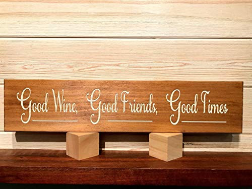 Good Wine Good Friends Good Times Wall Plaque Laser Engraved Personalized Custom Sign 163 by SignsByAllSeasons
