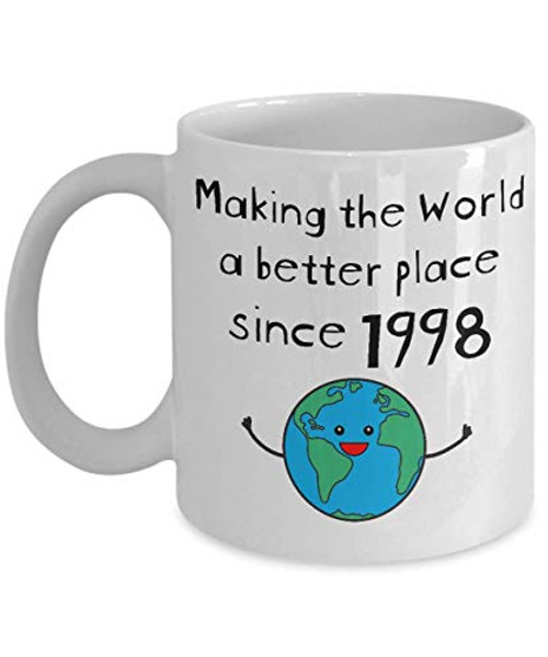 Making the World a Better Place Since 1998 Coffee Mug - 22nd Birthday Gifts for Women - Present for 22 Year Old Men - Her Him Daughter Son - 11oz