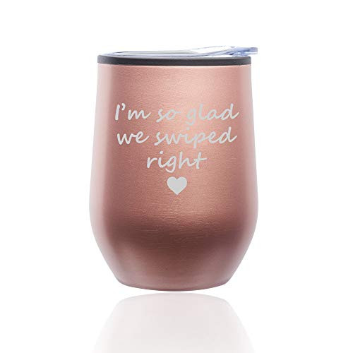 Stemless Wine Tumbler Coffee Travel Mug Glass With Lid I m So Glad We Swiped Right Girlfriend Boyfriend  Rose Gold