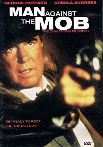 Man Against the Mob  The Chinatown Murders
