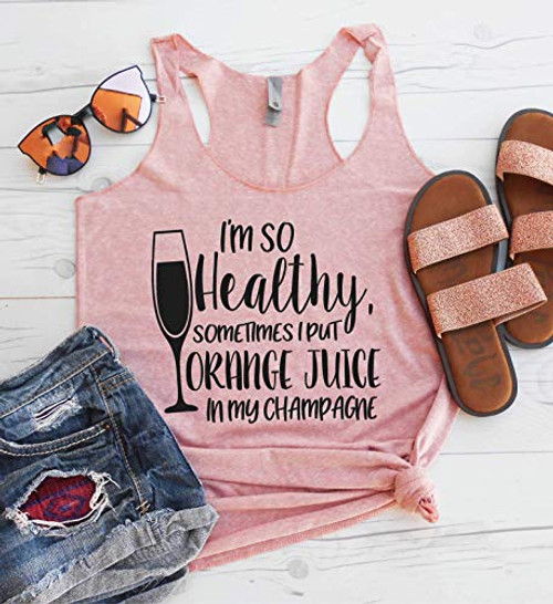Im So Healthy Sometimes I Put Orange Juice In My Champagne Tank - Healthy Tank Top - Racerback Tank - Mimosa Tank Top - Sunday Funday - Brunch Shirt - Champagne - Brunch Shirt Im So Healthy Sometimes I Put Orange Juice In My Champagne Tank - Healthy Tank Top - Racerback Tank - Mimosa Tank Top - Sunday Funday - Brunch Shirt - Champagne - Brunch Shirt