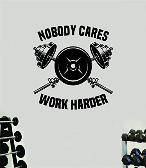 Nobody Cares Work Harder Gym Weights Quote Wall Decal Quote Sticker Vinyl Art Home Decor Room Bedroom Inspirational Motivational Fitness Lift Strong Sports School Class Teacher Health Teen Kids Nobody Cares Work Harder Gym Weights Quote Wall Decal Quote Sticker Vinyl Art Home Decor Room Bedroom Inspirational Motivational Fitness Lift Strong Sports School Class Teacher Health Teen Kids