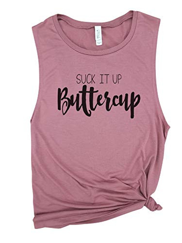 Suck it up Buttercup - Tough AF Workout Tank  Muscle Tank  Funny Workout tank  gym shirt  yoga  funny shirt  Workout Shirt  Suck it up  npc shirt  gym shirt.