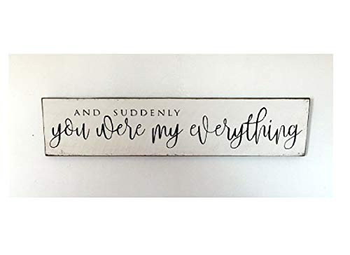 and Suddenly You were My Everything Modern Farmhouse Stylevintage Wood Sign Rustic Wooden Signs Wood Block Plaque Wall Decor Art Home Decoration - 3x18 inch