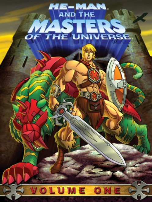 He-Man and the Masters of the Universe - Volume One He-Man and the Masters of the Universe - Volume One