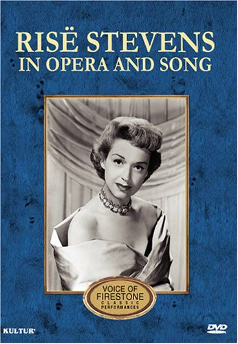 Rise Stevens in Opera  and  Song