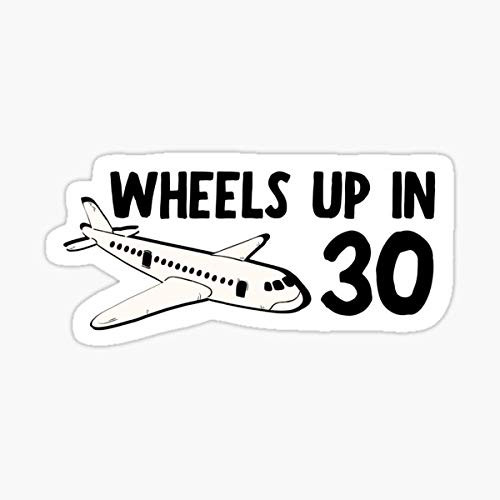 Wheels up in Thirty - Criminal Minds - Sticker Sticker - Sticker Graphic - Auto Wall Laptop Cell Truck Sticker for Windows Cars Trucks
