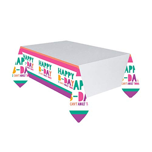Happy B-Day I Can t Adult Today Plastic Table Cover-1pc