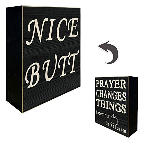 YINUOWEI Nice Butt Bathroom Decor Box Sign Rustic Bathroom Signs Decor Funny Farmhouse Classic Wooden Stand up Box Toilet Seat Decor Sign - Prayer Changes Things on The Backside 6 inch Square