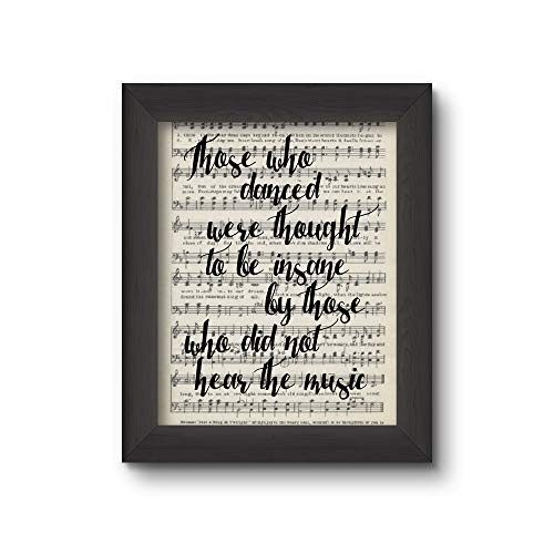 Cecelia Rose Book Art 5x7 Print inchThose Who Danced Were Thought To Be Insane By Those Who Did Not Hear The Music inch