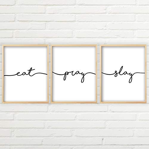 Eat Pray Slay - Set of 3 Unframed Prints Multiple Sizes Farmhouse Decor Eat Pray Love Themed Wall Art Minimalist Art Great Gift Eat Pray Love Sign