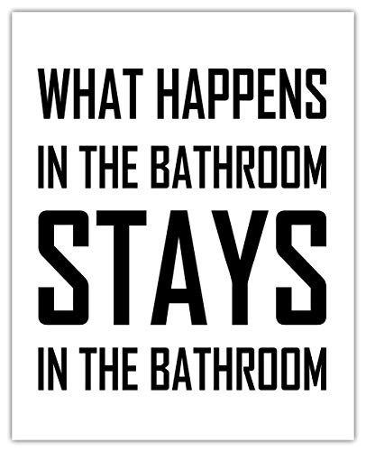 What Happens In The Bathroom Funny Bathroom Signs Typography Wall Art  Unique Unframed 8x10 Bathroom Pictures Wall Decor Print - Housewarming Gift Idea for Bathroom Artwork For Wall